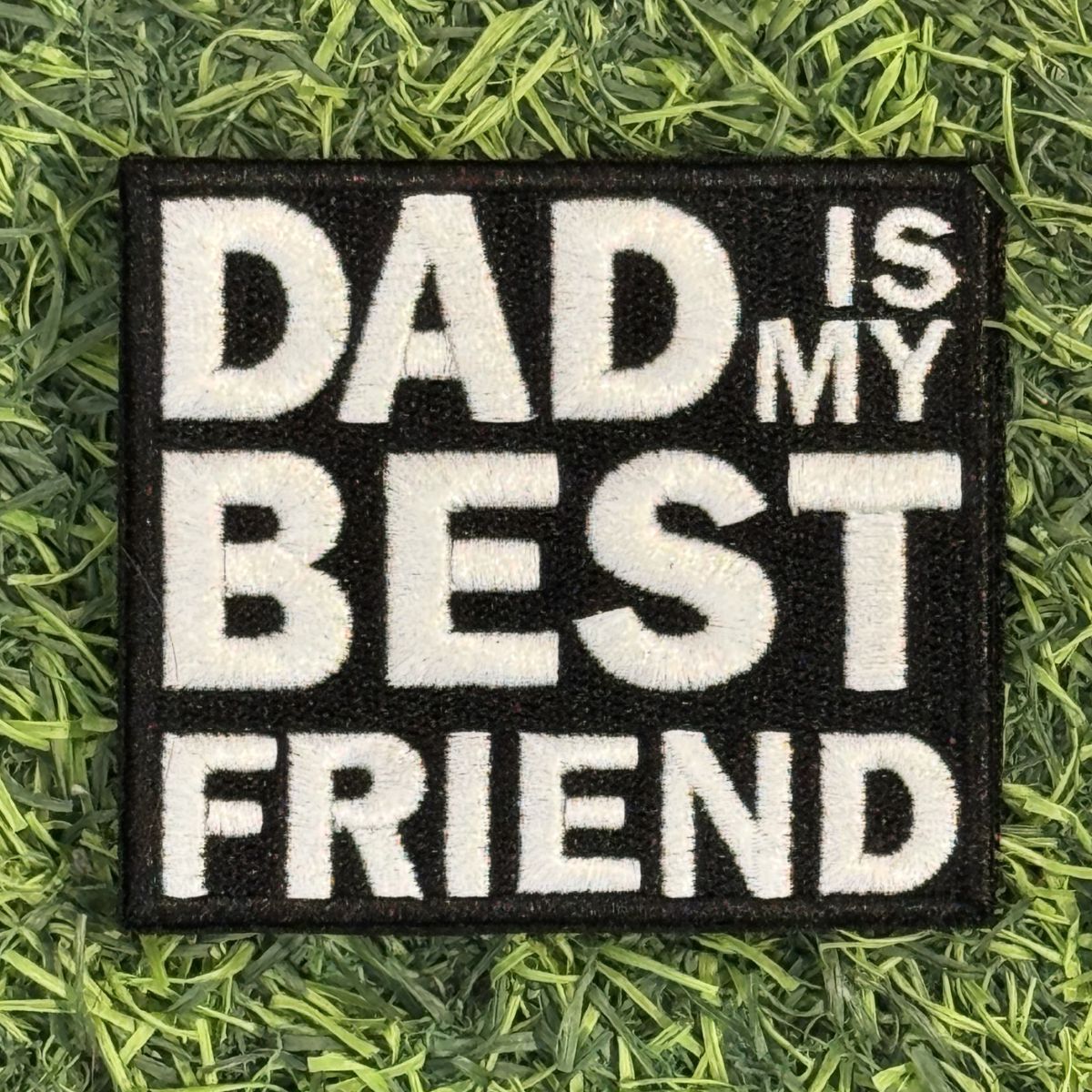 Dad Is My Best Friend Morale Patch